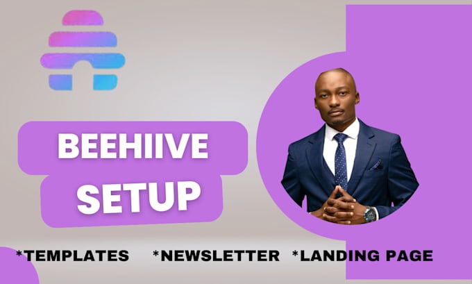 Gig Preview - Setup beehiiv account beehive landing page beehiiv newsletter beehive templates