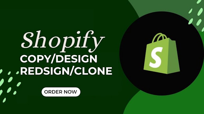 Gig Preview - Clone shopify theme and any shopify website