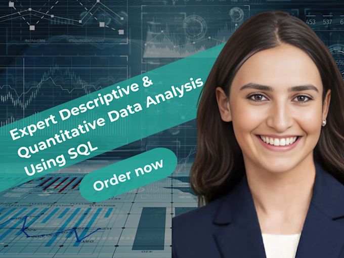 Gig Preview - Perform descriptive and quantitative data analysis using sql