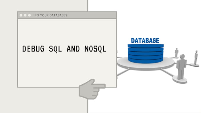 Gig Preview - Debug your sql,nosql,mongodb database tasks