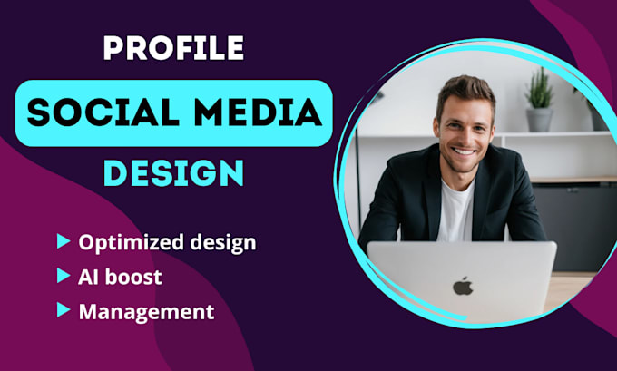 Gig Preview - Create and manage a social media profile