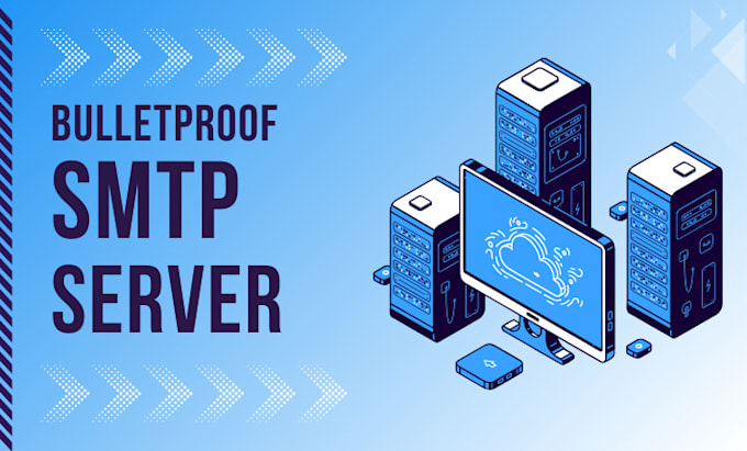 Gig Preview - Do setup bulletproof SMTP server