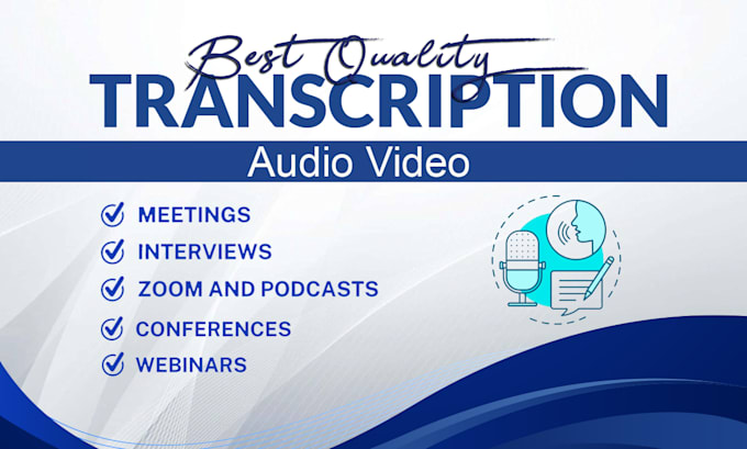 Gig Preview - Do audio and video all kind transcription quick delivery