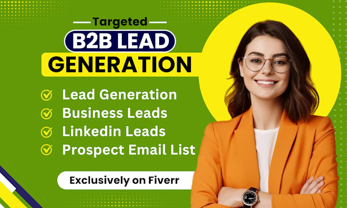 Gig Preview - Do GEO targeted b2b lead generation, business leads, linkedin leads, email list