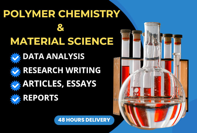 Gig Preview - Write reports on polymer and material chemistr