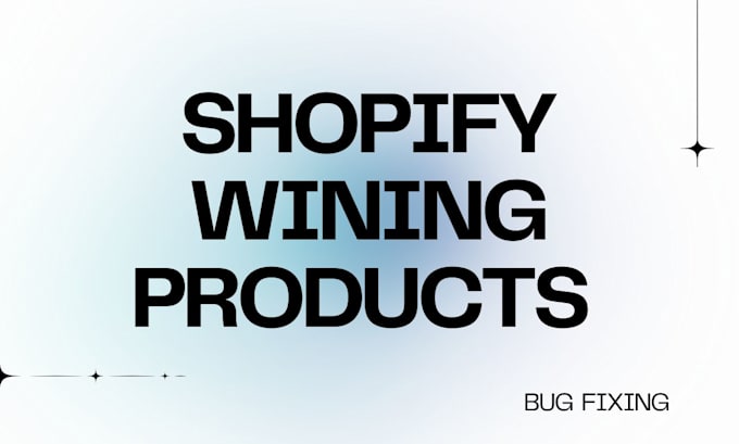 Gig Preview - Research for shopify winning product  hunting product shopify product