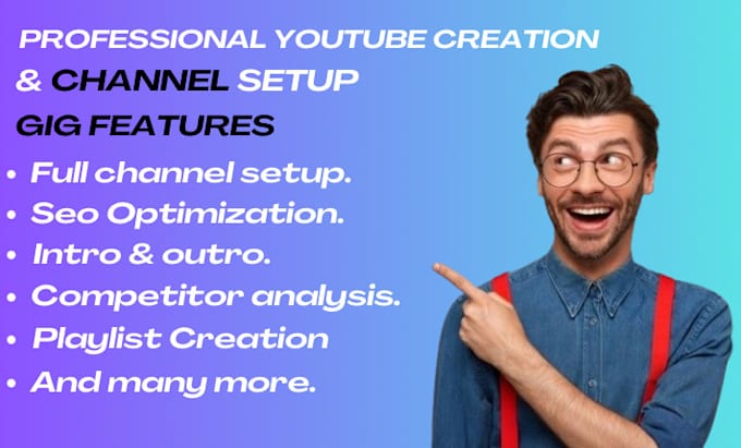 Gig Preview - Professionally create and setup your youtube channel