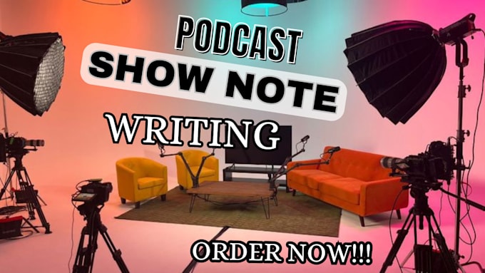 Gig Preview - Write podcast show notes, summary, and podcast transcription