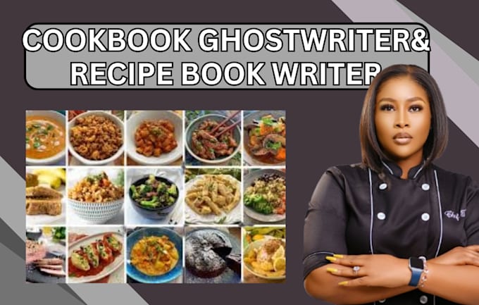 Gig Preview - Be your cookbook ghostwriter recipe book and food recipes writer