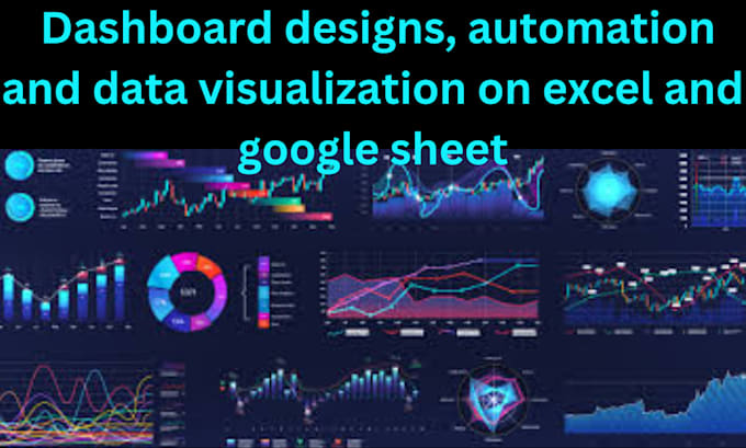 Gig Preview - Dashboard designs, automation and data visualization on excel and google sheet