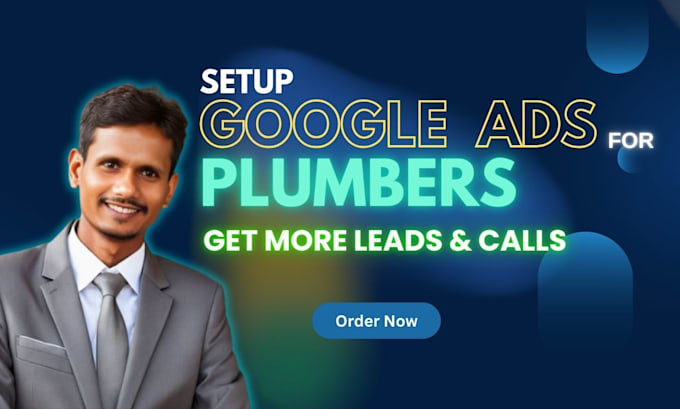 Gig Preview - Do google ads setup and PPC campaigns for plumbing leads