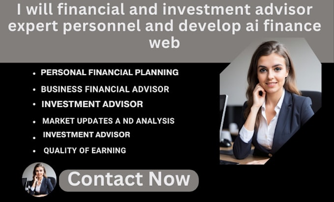 Gig Preview - Financial and investment advisor expert personnel and develop ai finance web