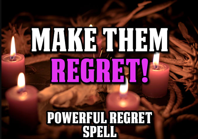 Gig Preview - Cast powerful regret spell, repentance spell, custom spell instant ex back