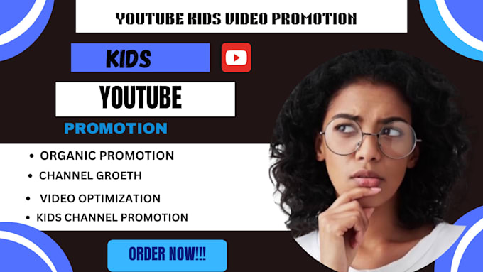 Gig Preview - Do organically best youtube kids video promotion