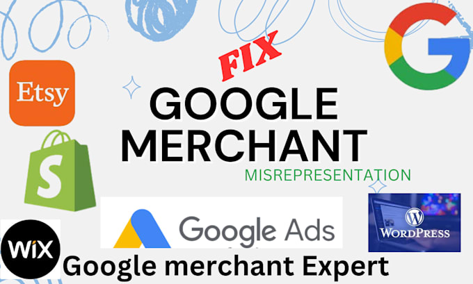 Gig Preview - Fix google merchant center misrepresentation, suspension and product feed issue