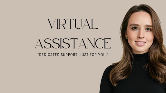 Gig Preview - Be your virtual assistance