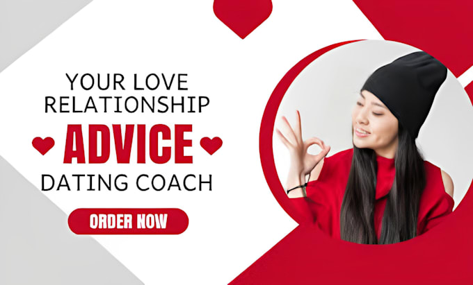 Gig Preview - Give you relationship advice or be your online dating coach