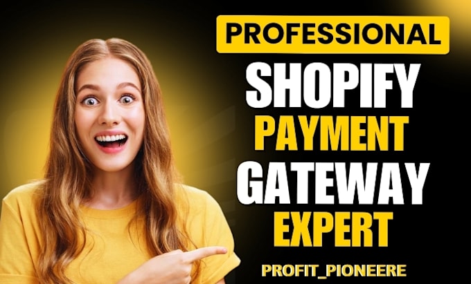 Gig Preview - Create and integrate shopify payment gateway, add shopify balance