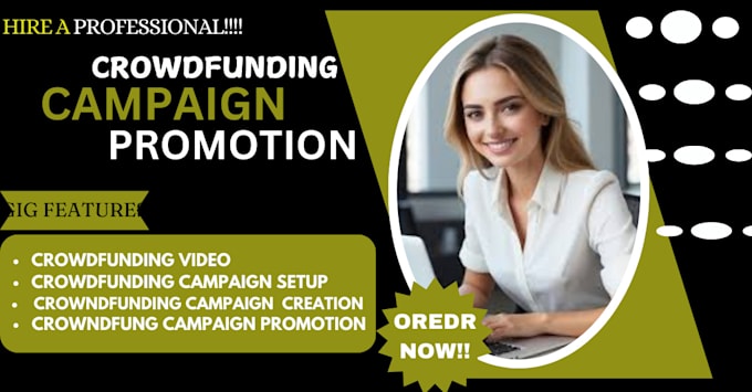 Gig Preview - Crowdfunding campaign promotion for your kickstarter indiegogo gofundme