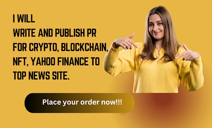 Bestseller - write and publish pr for crypto, blockchain, nft, yahoo finance to top news site