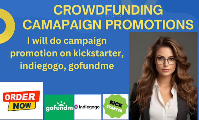 Gig Preview - Do campaign promotion on kickstarter, indiegogo, gofundme