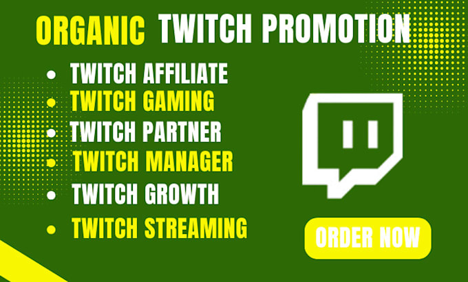 Gig Preview - Organically promote and bring live viewers to your twitch channel twitch partner