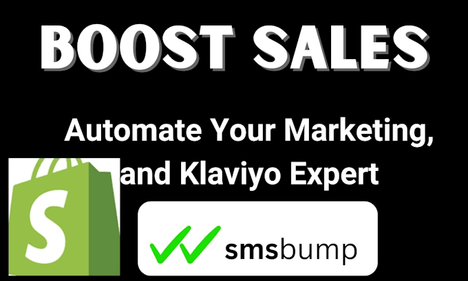 Bestseller - setup shopify klaviyo sms bumps sms automation email marketing for shopify sales