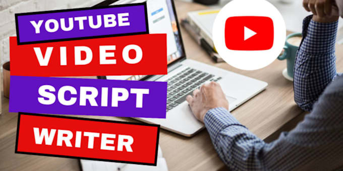 Gig Preview - Be your youtube script writer, and video scriptwriter