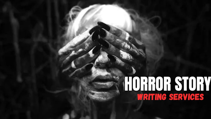 Gig Preview - Write horror story, scary story, ghostwrite horror, ghostwriting, thriller