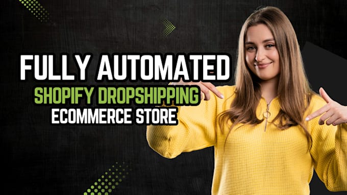 Gig Preview - Build an automated dropshipping shopify store website