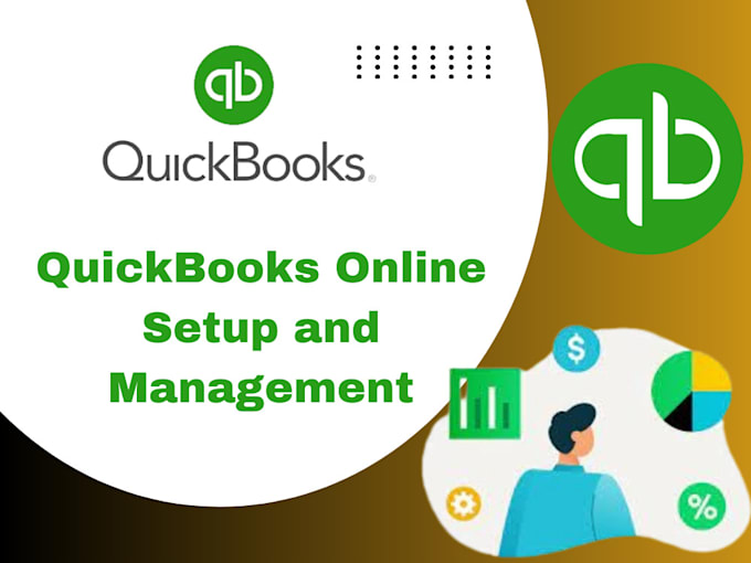 Gig Preview - Set up and customize your quickbooks online for your business