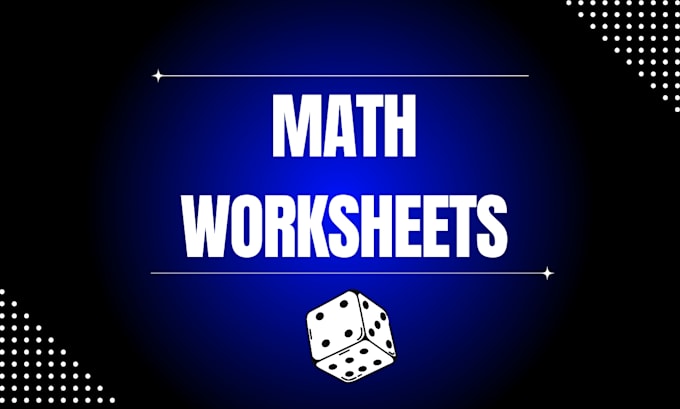 Gig Preview - Create custom math worksheets of any grade