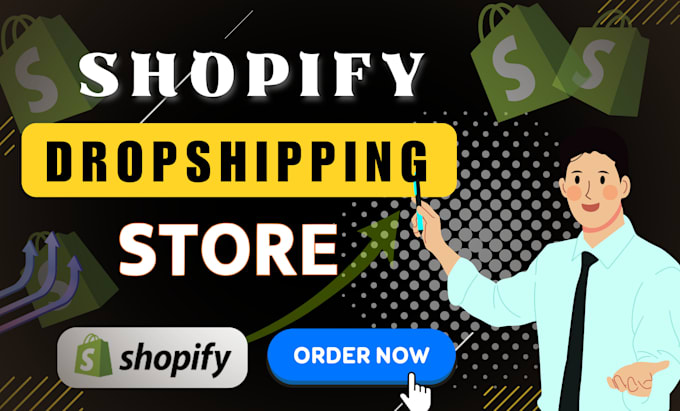 Gig Preview - Shopify store design shopify dropshipping store shopify website design