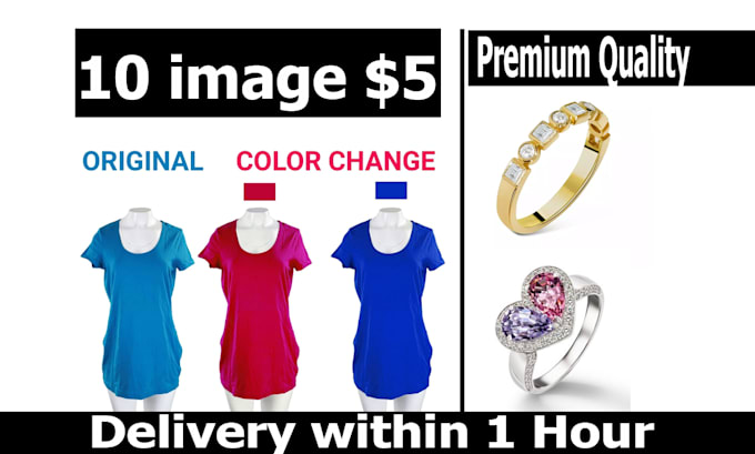 Gig Preview - Retouching and color change dress cloth and jewelry products