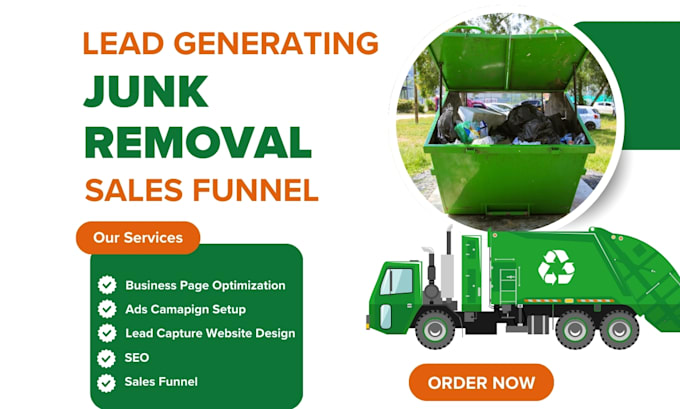 Gig Preview - Set junk removal leads sales funnel generate garbage pickup waste removal leads