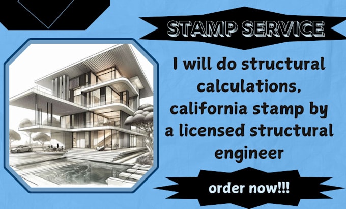 Gig Preview - Do structural calculations, california stamp by a licensed structural engineer