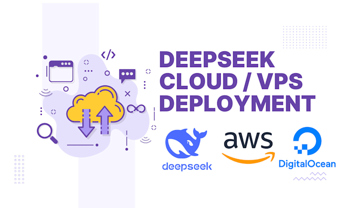 Gig Preview - Deploy deepseek ai to your own cloud or vps hosting server