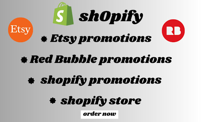 Gig Preview - Do shopify promotion etsy marketing redbubble tiktok promotion to get sales