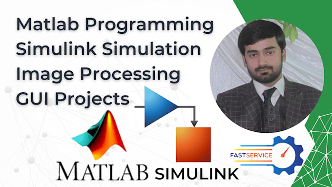 Gig Preview - Help matlab programming, coding simulink simulation ,image signal processing gui