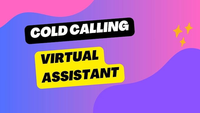 Gig Preview - Virtual assistant cold calling expert