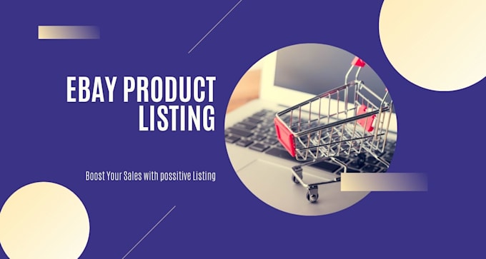 Gig Preview - Create engaging product listings to boost your ebay sales