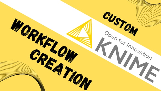 Gig Preview - Create affordable knime workflows