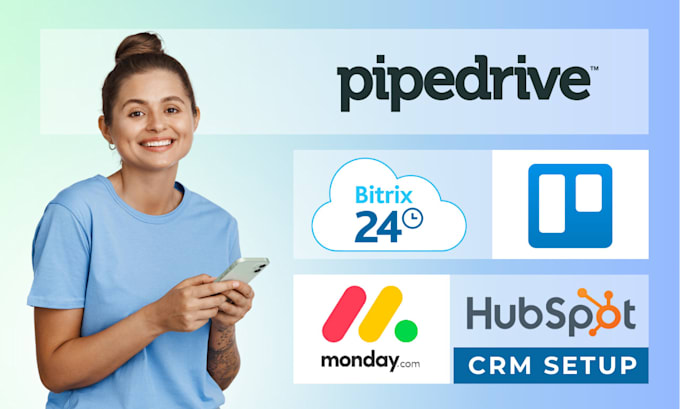 Gig Preview - Setup bitrix24 pipedrive monday trello hubspot CRM