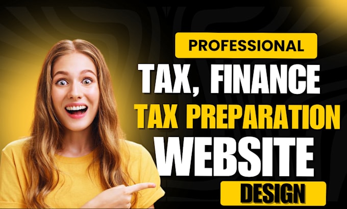 Gig Preview - Tax preparation website tax landing page tax website finance website