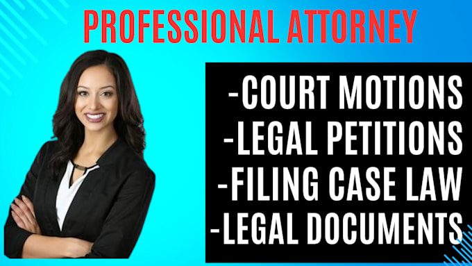 Gig Preview - Prepare legal documents, lawsuits, motions, complaints, lease, child law