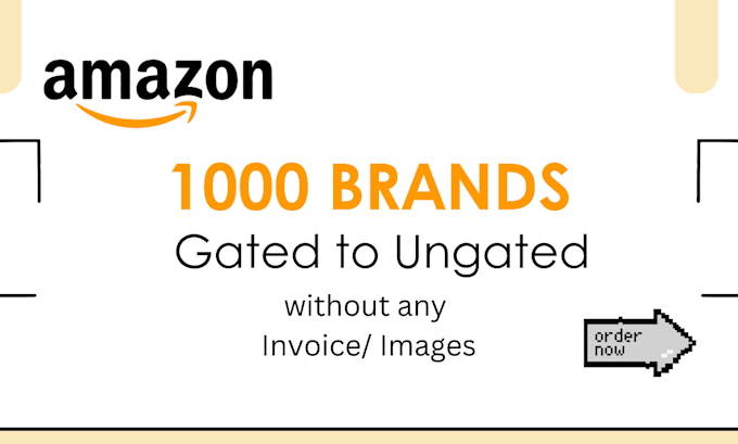 Gig Preview - Do gated to ungated 1000 brands without invoices or images