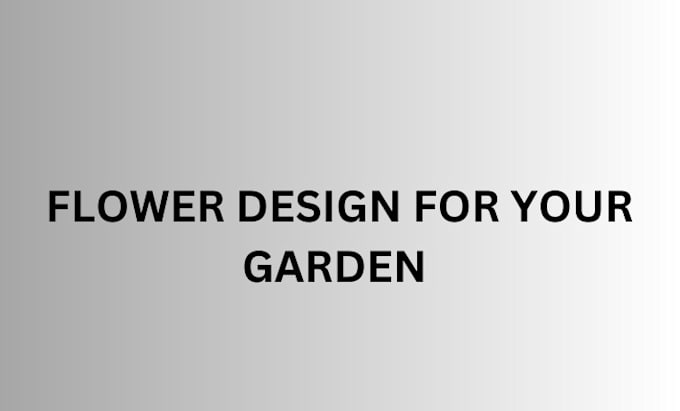 Bestseller - create a flower garden design for your beautiful garden