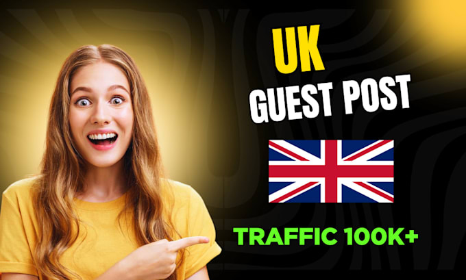 Gig Preview - Publish uk guest post, uk backlinks on high da uk blog