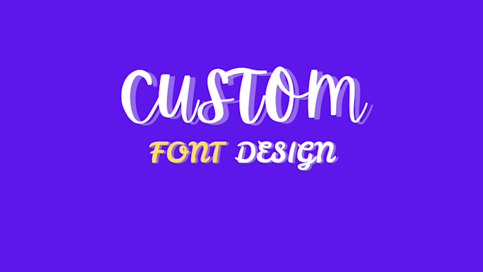 Bestseller - do font design custom fonts, otf ttf files, font mockup font logo