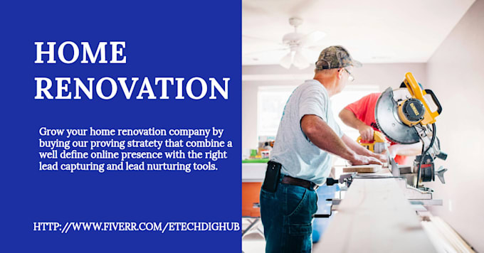 Gig Preview - Setup home renovation lead funnel generation to generate home renovation leads